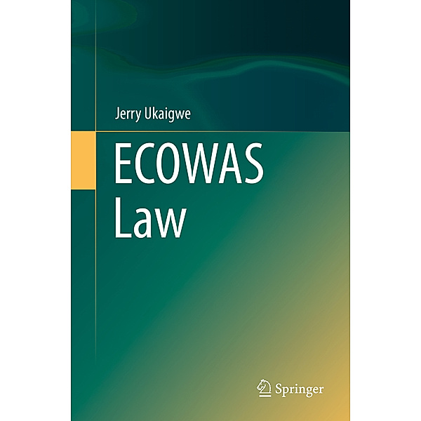 ECOWAS Law, Jerry Ukaigwe