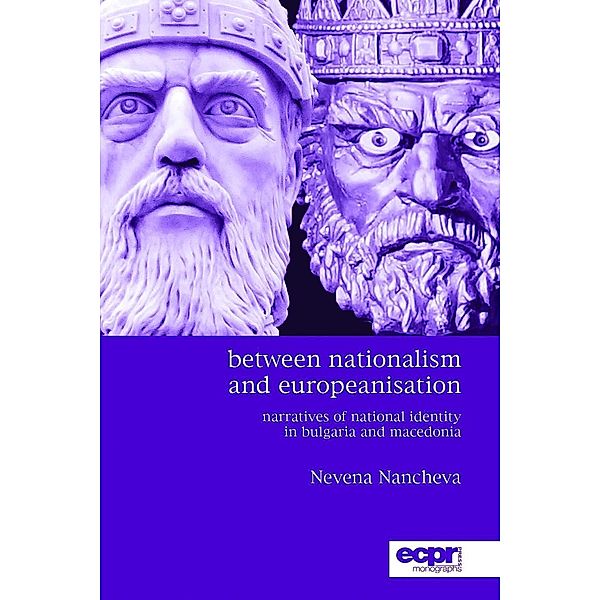 ECPR Press: Between Nationalism and Europeanisation, Nevena Nancheva