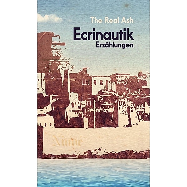 Ecrinautik, The Real Ash