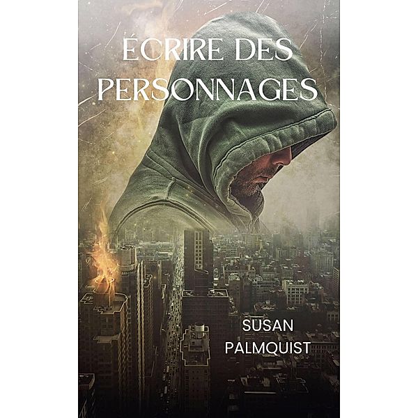 Écrire des personnages, Susan Palmquist