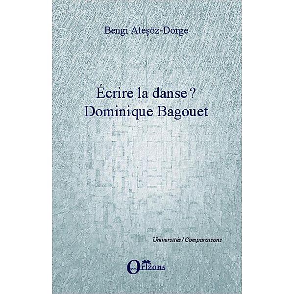 Ecrire la danse ?, Atesoz-Dorge