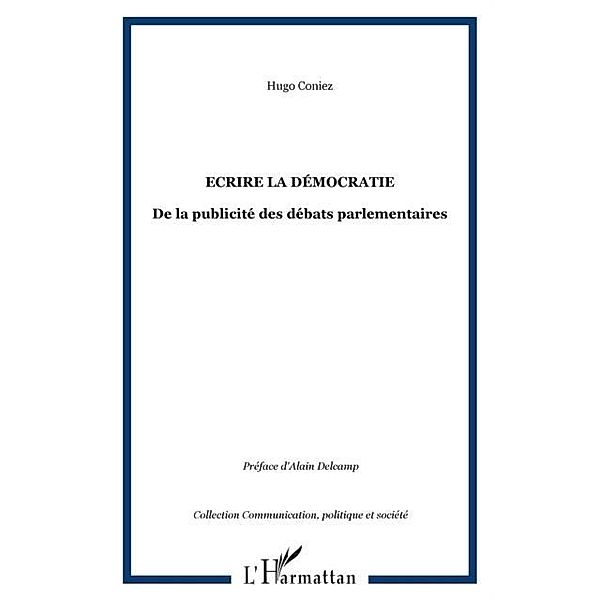 Ecrire la democratie / Hors-collection, Hugo Coniez