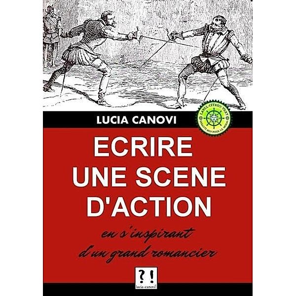 Ecrire une scène d'action en s'inspirant d'un grand romancier, Lucia Canovi