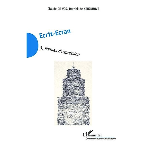 Ecrit-Ecran (Tome 3) / Hors-collection, Derrick De Kerckhove