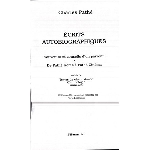 Ecrits autobiographiques / Hors-collection, Charles Pathe