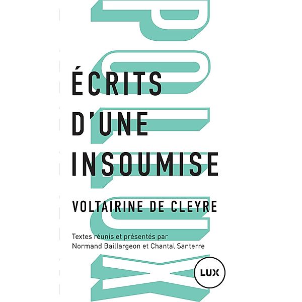 Ecrits d'une insoumise / Lux Editeur, de Cleyre Voltairine de Cleyre