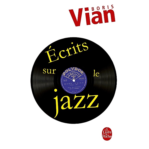 Ecrits sur le jazz / Littérature, Boris Vian