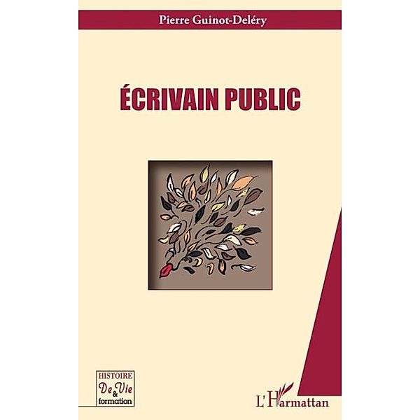 Ecrivain public / Hors-collection, Pierre Guinot