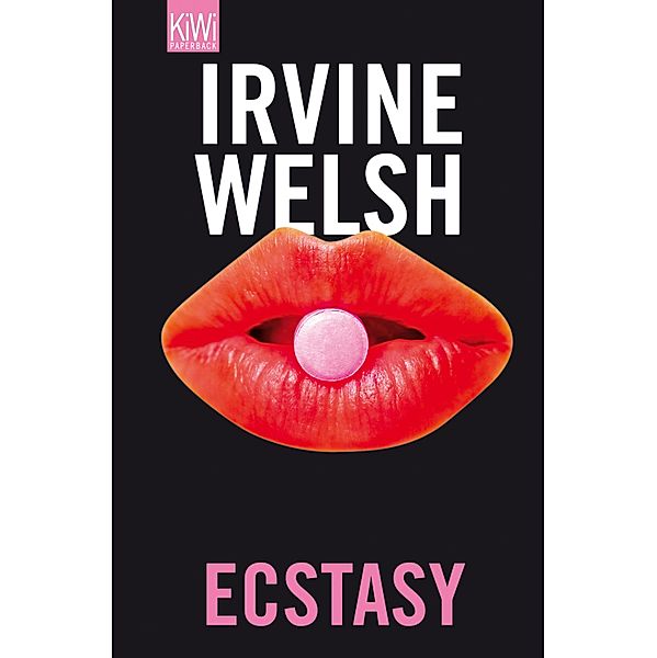 Ecstasy, Irvine Welsh