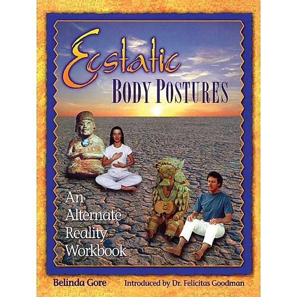 Ecstatic Body Postures, Belinda Gore