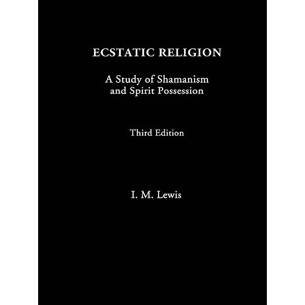 Ecstatic Religion, I. M. Lewis