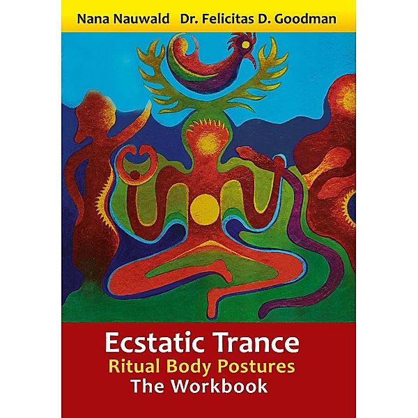 Ecstatic Trance, Nana Nauwald, Felicitas D. Goodman