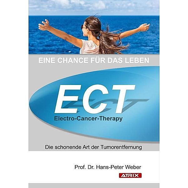 ECT - Electro-Cancer-Therapy, Hans-Peter Weber