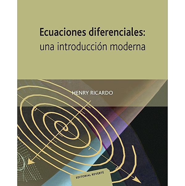Ecuaciones diferenciales: una introducción moderna, Henry Ricardo