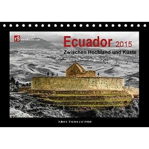 Ecuador 2015 Zwischen Hochland und Küste (Tischkalender 2015 DIN A5 quer), Uwe Bergwitz