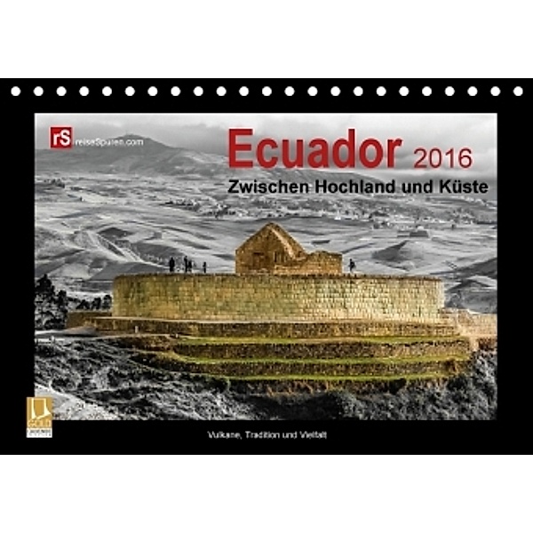 Ecuador 2016 Zwischen Hochland und Küste (Tischkalender 2016 DIN A5 quer), Uwe Bergwitz