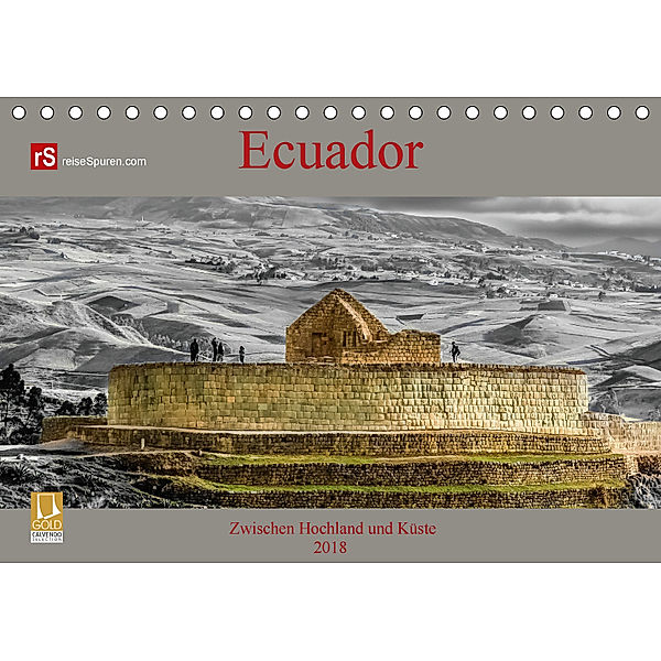 Ecuador 2018 Zwischen Hochland und Küste (Tischkalender 2018 DIN A5 quer) Dieser erfolgreiche Kalender wurde dieses Jahr, Uwe Bergwitz