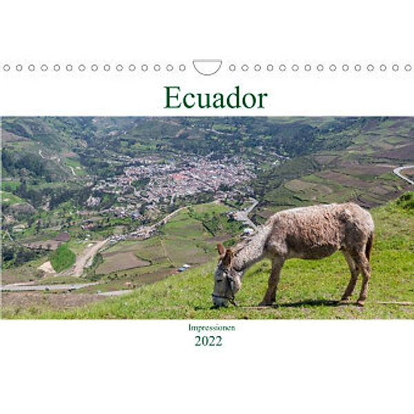 Ecuador - Impessionen (Wandkalender 2022 DIN A4 quer), pixs:sell