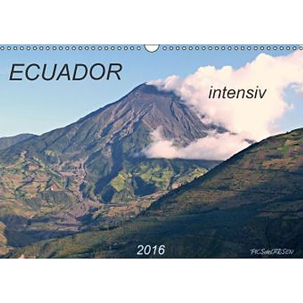 ECUADOR intensiv 2016 (Wandkalender 2016 DIN A3 quer), PICSdeLARSEN