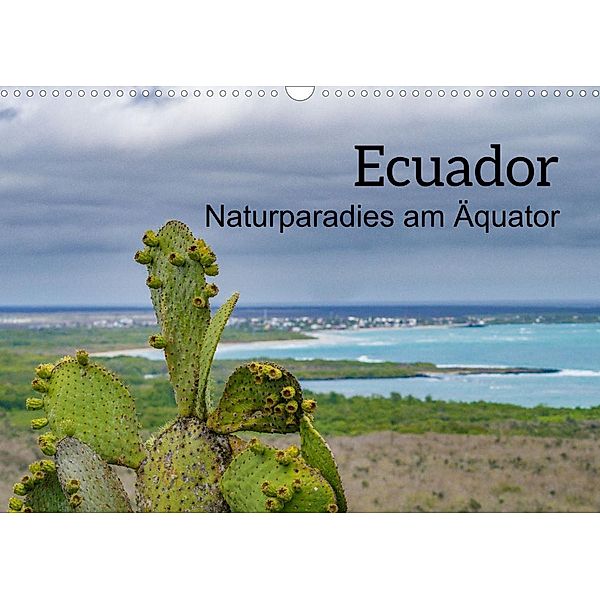 Ecuador - Naturparadies am Äquator (Wandkalender 2023 DIN A3 quer), Tom Czermak