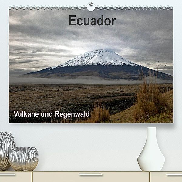 Ecuador - Regenwald und Vulkane (Premium, hochwertiger DIN A2 Wandkalender 2023, Kunstdruck in Hochglanz), Akrema-Photography, Neetze