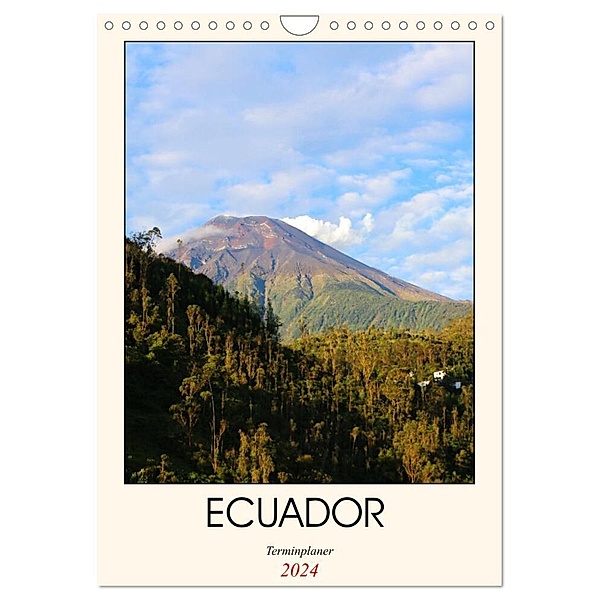 Ecuador - Terminplaner (Wandkalender 2024 DIN A4 hoch), CALVENDO Monatskalender, Denise Graupner