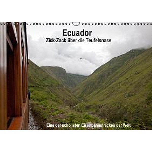 Ecuador Zick-Zack über die Teufelsnadel (Wandkalender 2015 DIN A3 quer), Andreas Kretschmar