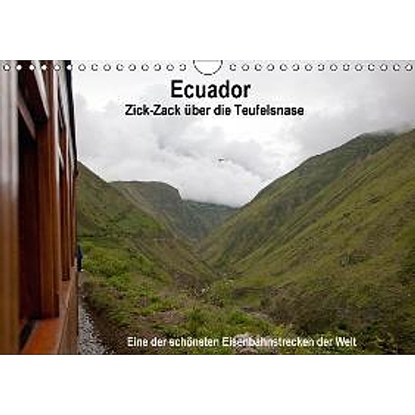 Ecuador Zick-Zack über die Teufelsnadel (Wandkalender 2016 DIN A4 quer), Neetze