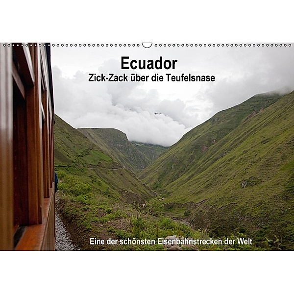 Ecuador Zick-Zack über die Teufelsnadel (Wandkalender 2018 DIN A2 quer), Akrema-Photography Neetze
