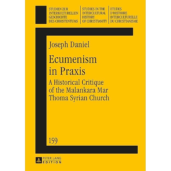 Ecumenism in Praxis, Daniel Joseph Daniel