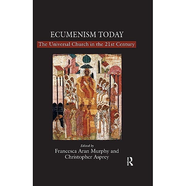 Ecumenism Today, Christopher Asprey