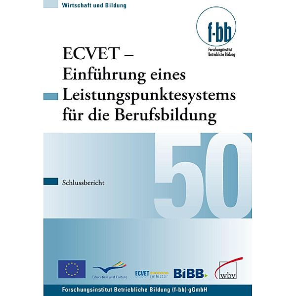 ECVET - Einführung eines Leistungspunktesystems für die Berufsbildung / Wirtschaft und Bildung Bd.50, Gabriele Fietz, Isabelle Le Mouillour, Thomas Reglin