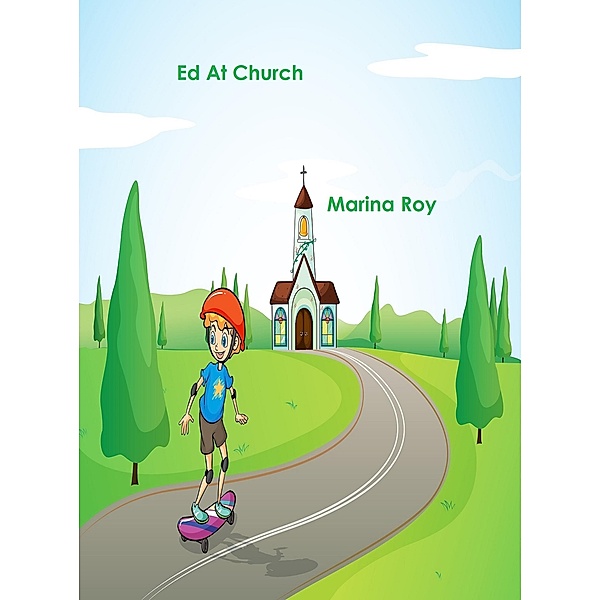 Ed At Church (Ed Children's Stories, #4) / Ed Children's Stories, Marina Roy