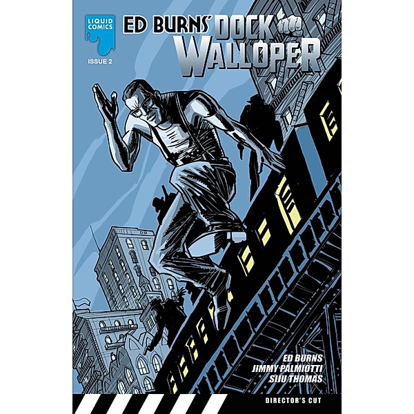 ED BURNS: DOCK WALLOPER, Issue 2 / Liquid Comics, Ed Burns