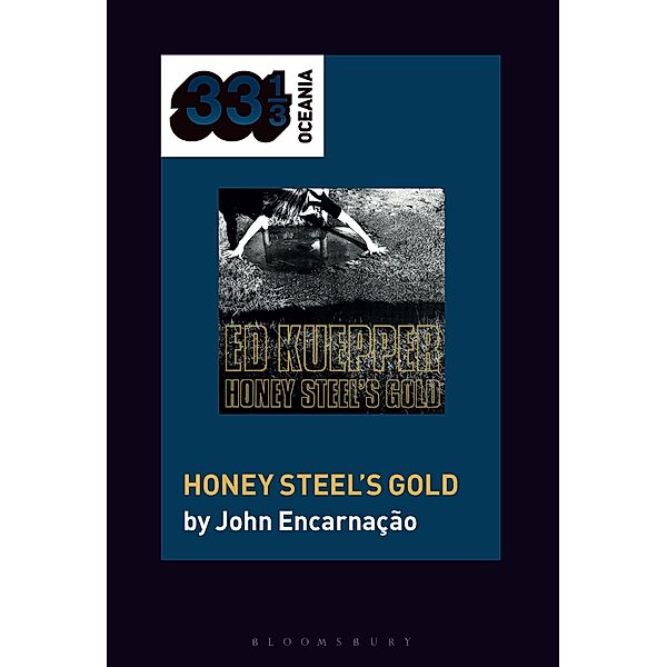 Ed Kuepper's Honey Steel's Gold, John Encarnação