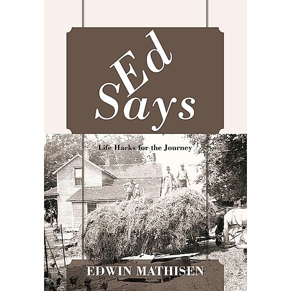 Ed Says, Edwin Mathisen