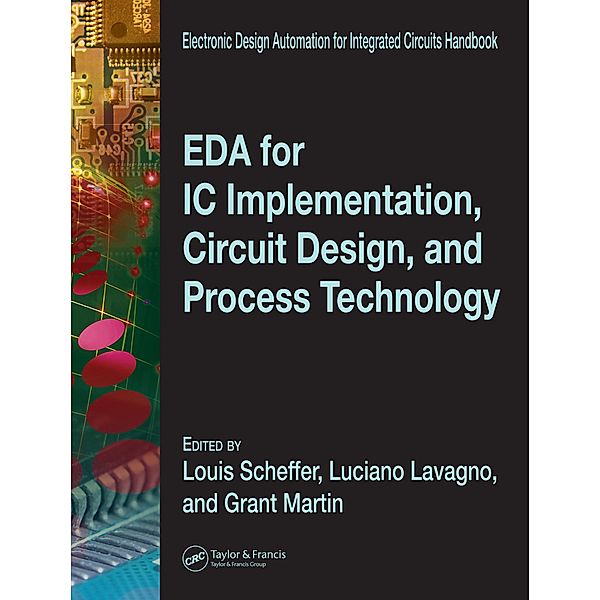 EDA for IC Implementation, Circuit Design, and Process Technology