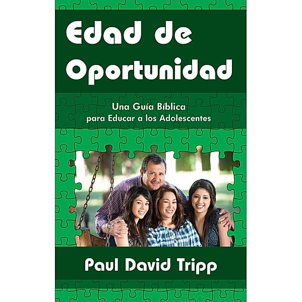 Edad de oportunidad, Paul David Tripp