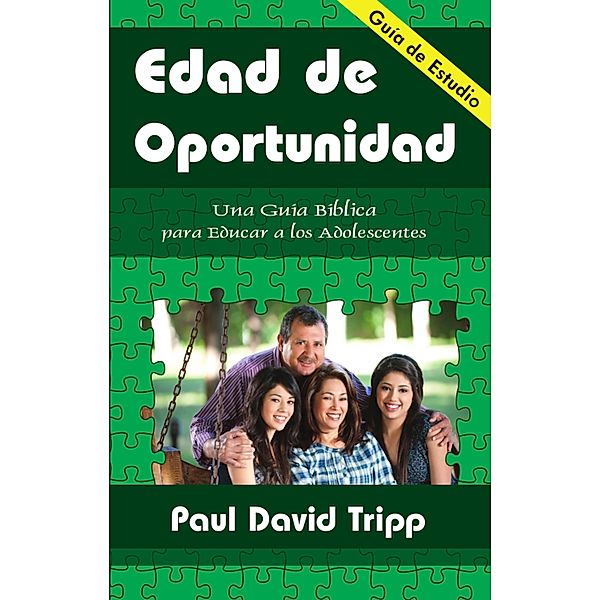 Edad de oportunidad, Paul David Tripp