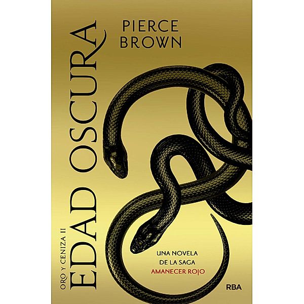 Edad oscura / Oro y ceniza Bd.2, Pierce Brown