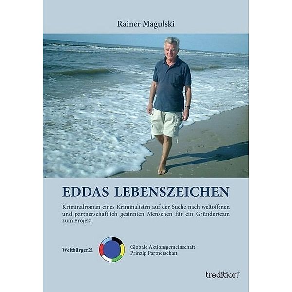 Eddas Lebenszeichen, Rainer Magulski