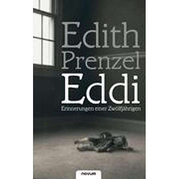 Eddi. Erinnerungen einer Zwölfjährigen, Edith Prenzel