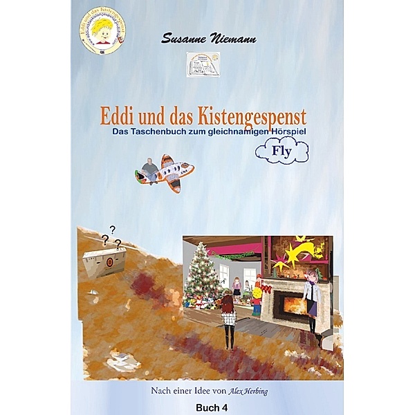 Eddi und das Kistengespenst, Buch 4, Fly, Susanne Niemann