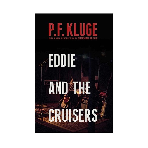 Eddie and the Cruisers / The Overlook Press, P. F. Kluge