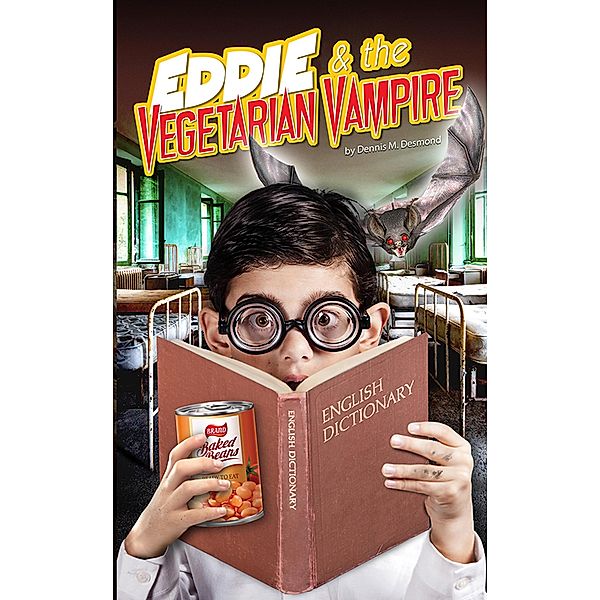 Eddie and the Vegetarian Vampire, Dennis M. Desmond