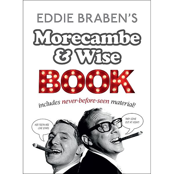 Eddie Braben's Morecambe and Wise Book, Eddie Braben, Eric Morecambe, Ernie Wise