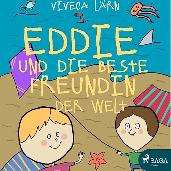 Eddie - Eddie und die beste Freundin der Welt (Ungekürzt), Viveca Lärn