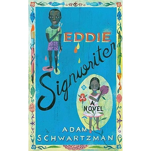 Eddie Signwriter, Adam Schwartzman