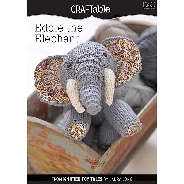 Eddie the Elephant / David & Charles, Editors of D&C