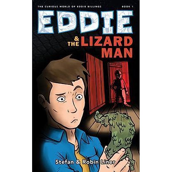 Eddie & The Lizard Man / Liner House, Stefan Liner, Robin Liner